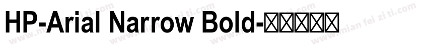 HP-Arial Narrow Bold字体转换
